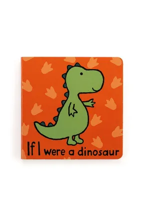 If I were a Dinosaur Book